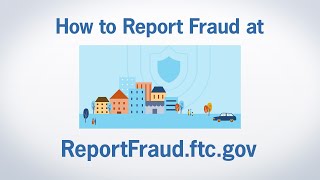 How to Report Fraud at ReportFraudftcgov  Federal Trade Commission [upl. by Petr]