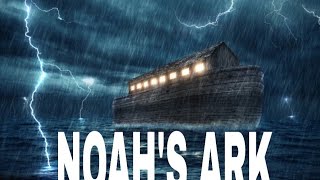 NOAHS ARK [upl. by Raphael291]