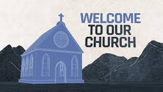 Welcome To Our Church  Church Welcome Video [upl. by Alaj]