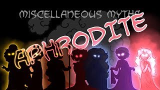 Miscellaneous Myths Aphrodite [upl. by Eseret]