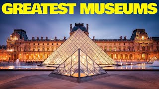 Top 10 Best and Mustsee Greatest Museums in the World [upl. by Attemaj]