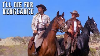 Ill Die for Vengeance  WESTERN MOVIE  Spaghetti Western  Classic Film  Free Cowboy Movie [upl. by Onilecram722]