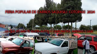 VARIEDAD DE CARROS EN LA FERIA DE SAQUISILI COTOPAXI 2024 [upl. by Swehttam]