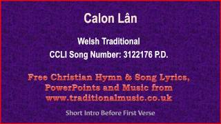 Calon LânWelsh Traditional  Hymn Lyrics amp Music Video [upl. by Long]