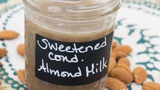 DIY Sweetened Condensed Almond Milk [upl. by Ivz359]