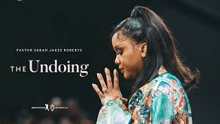 The Undoing  Pastor Sarah Jakes Roberts [upl. by Betthel916]