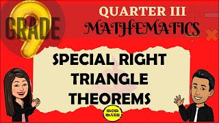 SPECIAL RIGHT TRIANGLE THEOREM  GRADE 9 MATHEMATICS Q3 [upl. by Barney455]