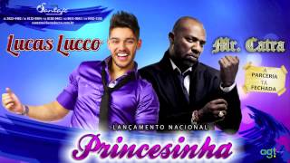 Lucas Lucco part Mr Catra  Princesinha [upl. by Occor]