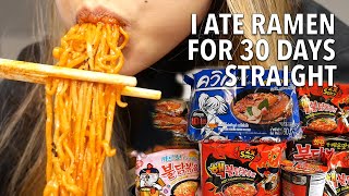 I ate instant RAMEN NOODLES for 30 days straight [upl. by Atnima767]