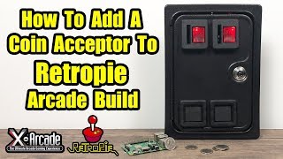 How To Add A Coin Acceptor Mechanism To Your RetroPie Arcade Build [upl. by Leuqram]