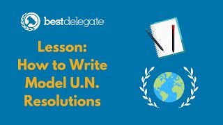 Sample Lesson How to Write a Model UN Resolution [upl. by Eceinhoj987]