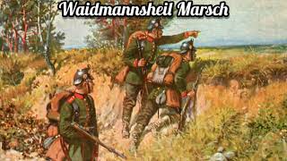 Der Waidmannsheil Marsch [upl. by Reham]