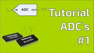 Tutorial ADC Conversor Analógico Digital 1 Introducción [upl. by Martyn785]