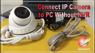 Connect IP CCTV Camera to PC without NVR how to connect camera to laptop [upl. by Alvis]