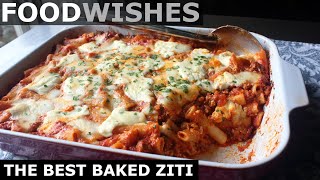 The Best Baked Ziti  Food Wishes [upl. by Aroled]