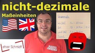 nichtdezimale Maßeinheiten in ft yd sm RT oz lb qr  Lehrerschmidt [upl. by Scutt]