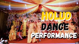 Holud Dance Performance  Holud Songs  Bangladesh [upl. by Marin750]