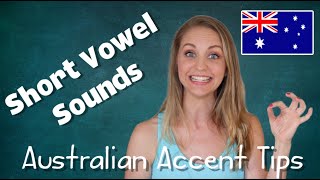 Short Vowel Sounds  Australian Accent Tips [upl. by Zitella]