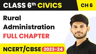 Rural Administration Full Chapter Class 6 Civics  NCERT Civics Class 6 Chapter 6 [upl. by Hawken]