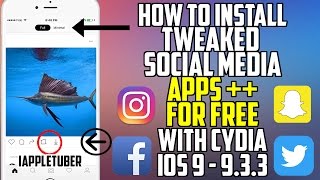 How To install Tweaked Instagram Snapchat Facebook amp more with Cydia iOS 92  933 FREE [upl. by Aned]