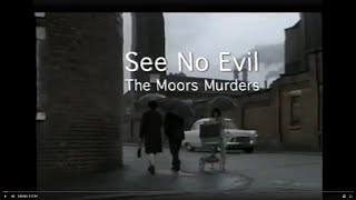 See No Evil  The Moors Murders [upl. by Roderigo]