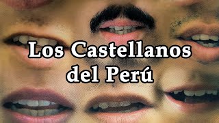 Los Castellanos del Peru [upl. by Asehr]