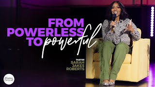 From Powerless to Powerful X Sarah Jakes Roberts [upl. by Marybella]