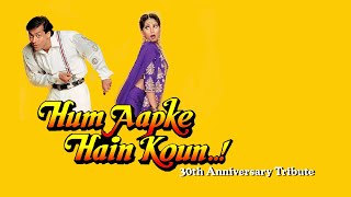 Hum Aapke Hain Koun 30th anniversary tribute [upl. by Hnim]