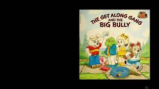 The Get Along gang and the big bully [upl. by Divd]