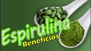 Sabes que es la Espirulina Mira sus Propiedades y Beneficios Spirulina  SALUDABLEMENTE TV [upl. by Amye]