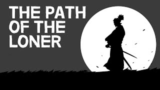 Miyamoto Musashi  The Path of the Loner [upl. by Carolan]