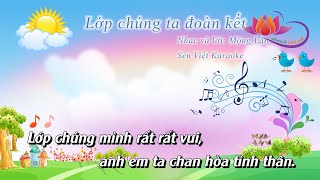 KARAOKE LỚP CHÚNG TA ĐOÀN KẾT  CD CHUẨN BGD  ÂM NHẠC LỚP 3 [upl. by Attenad]