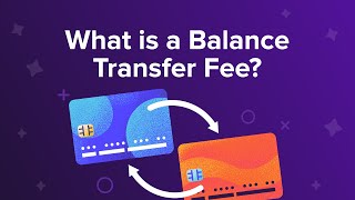 What is a Balance Transfer Fee [upl. by Haletky]