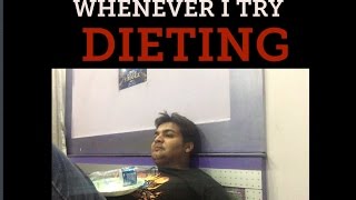 Whenever i try dieting [upl. by Jaqitsch]