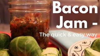 Quick amp Easy Bacon Jam Recipe [upl. by Adigun]