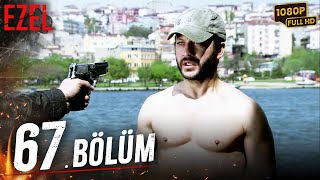 Ezel 67 Bölüm Full HD [upl. by Lunnete]