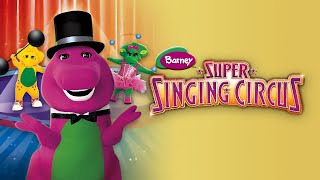 Barney  Super Singing Circus 2000 [upl. by Karoly]