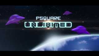 PSquare  Unlimited Video Teaser [upl. by Cychosz]