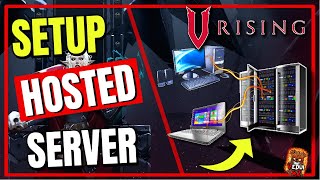 How to Setup V Rising Server  Dedicated Hosted Rental 2022 Vedui42 [upl. by Steere277]