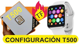 Configuración T500 Smartwatch en el celular español [upl. by Ydoow]