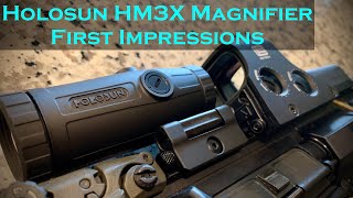 Holosun HM3X Magnifier First Impressions [upl. by Aleron]