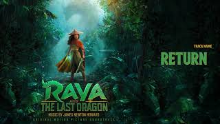 Raya and the Last Dragon Return Soundtrack by James Newton Howard [upl. by Rutherfurd]