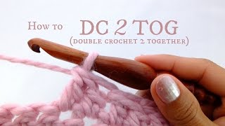 How to DC2TOG double crochet 2 together  beginner crochet tutorial [upl. by Bettine]