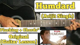 Humdard  Arijit Singh  Guitar Lesson  Plucking  Chords [upl. by Ahsiuq18]