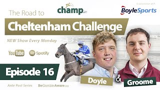 The Road to Cheltenham Challenge 2023  EPISODE 16  Cheltenham Festival 2023 AntePost Preview 🏇 [upl. by Yddub]