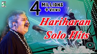 Hariharan Solo Super Hit Best Collection  Audio Jukebox [upl. by Aidnyc63]