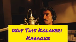 Why This Kolaveri Karaoke  With Lyrics  3  Anirudh Ravichander  HD 1080P [upl. by Allenad866]