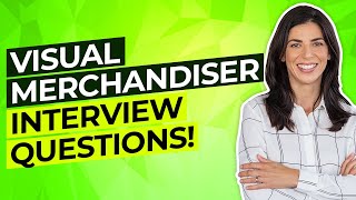 VISUAL MERCHANDISER Interview Questions And Answers How to PASS a Visual Merchandising Interview [upl. by Warrenne]