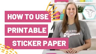 How To Use Printable Sticker Paper [upl. by Ainosal]