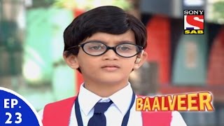 Baal Veer  बालवीर  Episode 23  Full Episode [upl. by Vincenty]